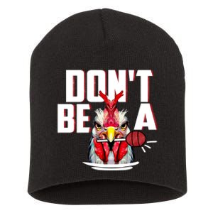 Dont Be A Cock Sucker Rooster Lollipop Funny Fathers Day Short Acrylic Beanie