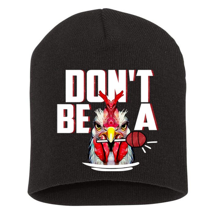 Dont Be A Cock Sucker Rooster Lollipop Funny Fathers Day Short Acrylic Beanie