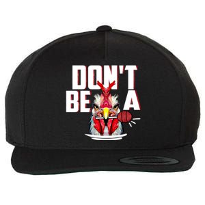 Dont Be A Cock Sucker Rooster Lollipop Funny Fathers Day Wool Snapback Cap