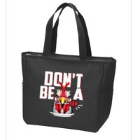 Dont Be A Cock Sucker Rooster Lollipop Funny Fathers Day Zip Tote Bag