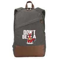 Dont Be A Cock Sucker Rooster Lollipop Funny Fathers Day Cotton Canvas Backpack