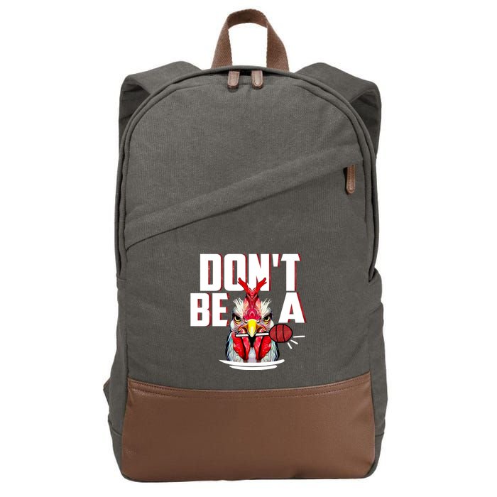 Dont Be A Cock Sucker Rooster Lollipop Funny Fathers Day Cotton Canvas Backpack