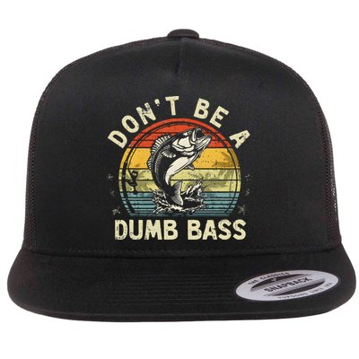 Dont Be A Dumb Bass Fish Dad Funny Fisherman Fishing Flatbill Hat