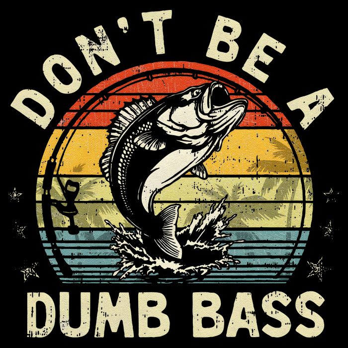 Dont Be A Dumb Bass Fish Dad Funny Fisherman Fishing Mesh Reversible Basketball Jersey Tank