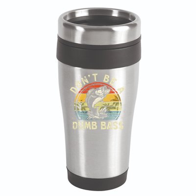 Dont Be A Dumb Bass Fish Dad Funny Fisherman Fishing 16oz Travel Tumbler