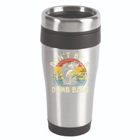 Dont Be A Dumb Bass Fish Dad Funny Fisherman Fishing 16oz Travel Tumbler