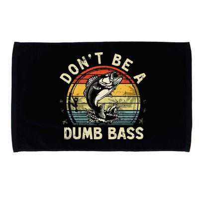 Dont Be A Dumb Bass Fish Dad Funny Fisherman Fishing Microfiber Hand Towel