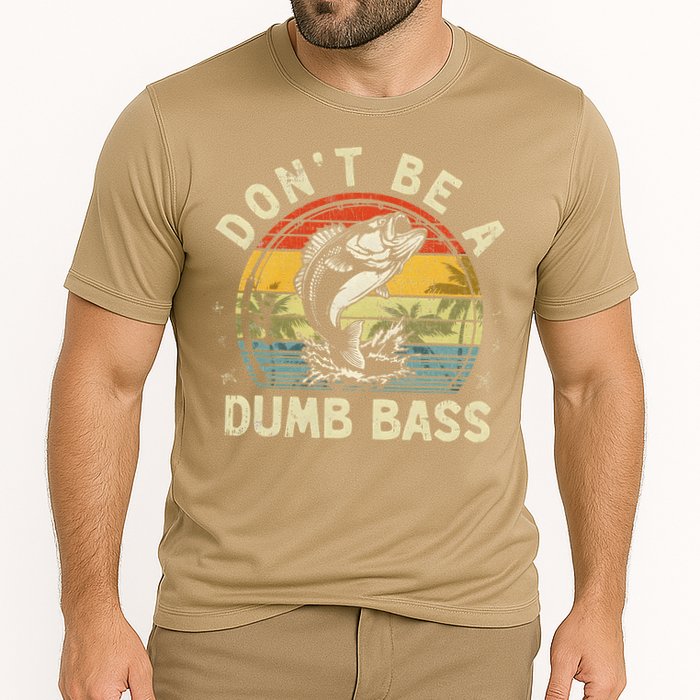 Dont Be A Dumb Bass Fish Dad Funny Fisherman Fishing Performance Shirt