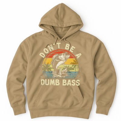Dont Be A Dumb Bass Fish Dad Funny Fisherman Fishing Hoodie