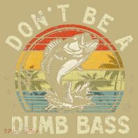 Dont Be A Dumb Bass Fish Dad Funny Fisherman Fishing Button