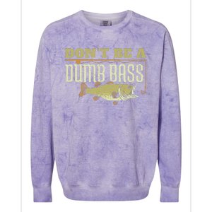 DonT Be A Dumb Bass Fishing Googan Pun Gift Colorblast Crewneck Sweatshirt