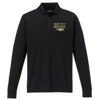 DonT Be A Dumb Bass Fishing Googan Pun Gift Performance Long Sleeve Polo