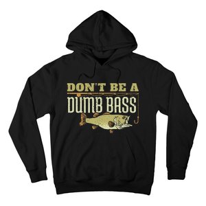 DonT Be A Dumb Bass Fishing Googan Pun Gift Hoodie