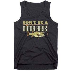 DonT Be A Dumb Bass Fishing Googan Pun Gift Tank Top