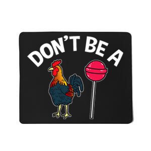 Dont Be A Cock Sucker Funny Gym Workout Fitness Lifter Mousepad