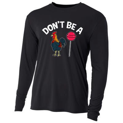 Dont Be A Cock Sucker Funny Gym Workout Fitness Lifter Cooling Performance Long Sleeve Crew