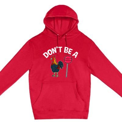 Dont Be A Cock Sucker Funny Gym Workout Fitness Lifter Premium Pullover Hoodie