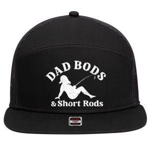 Dad Bods And Short Rods 7 Panel Mesh Trucker Snapback Hat