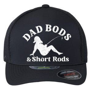 Dad Bods And Short Rods Flexfit Unipanel Trucker Cap