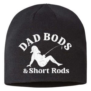 Dad Bods And Short Rods Sustainable Beanie