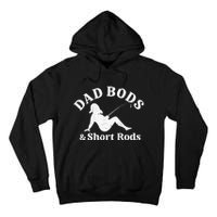 Dad Bods And Short Rods Tall Hoodie