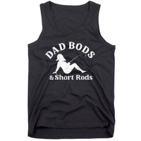 Dad Bods And Short Rods Tank Top