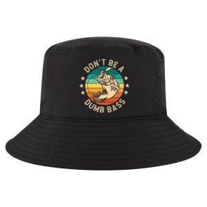 DonT Be A Dumb Bass For A Fisherman Bass Fishing Gift Cool Comfort Performance Bucket Hat