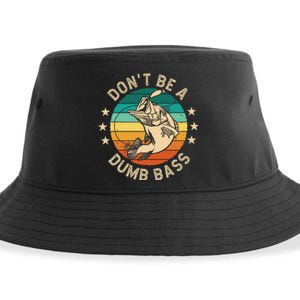 DonT Be A Dumb Bass For A Fisherman Bass Fishing Gift Sustainable Bucket Hat