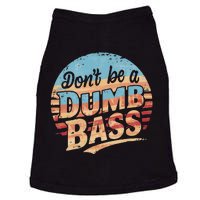 Dont Be A Dumb Bass Funny Fishing Graphic For Dad Gift Doggie Tank