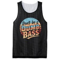 Dont Be A Dumb Bass Funny Fishing Graphic For Dad Gift Mesh Reversible Basketball Jersey Tank