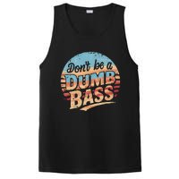 Dont Be A Dumb Bass Funny Fishing Graphic For Dad Gift PosiCharge Competitor Tank