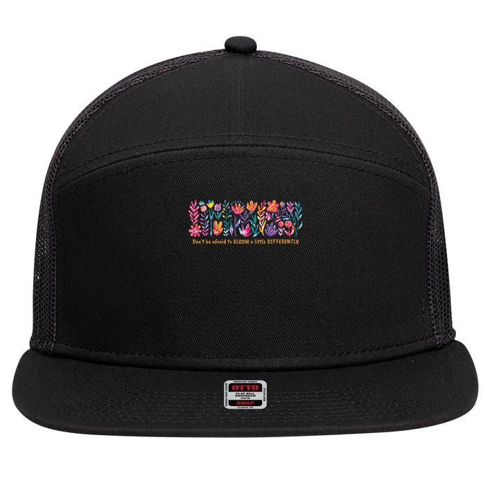 Dont Be Afraid to Bloom a Little Differently Flowers Autism 7 Panel Mesh Trucker Snapback Hat