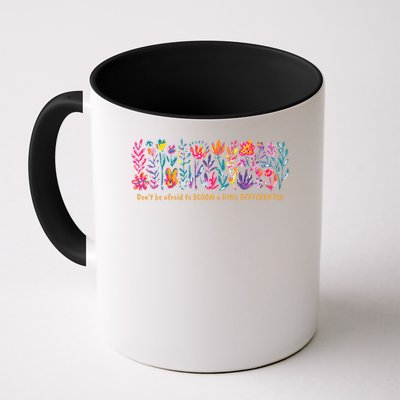 Dont Be Afraid to Bloom a Little Differently Flowers Autism Mug