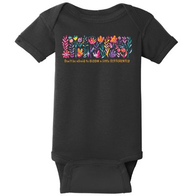 Dont Be Afraid to Bloom a Little Differently Flowers Autism Baby Bodysuit