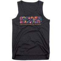 Dont Be Afraid to Bloom a Little Differently Flowers Autism Tank Top