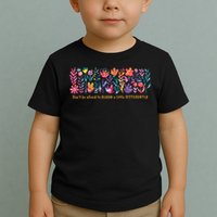 Dont Be Afraid to Bloom a Little Differently Flowers Autism Toddler T-Shirt