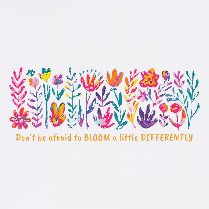 Dont Be Afraid to Bloom a Little Differently Flowers Autism Garment-Dyed Sweatshirt