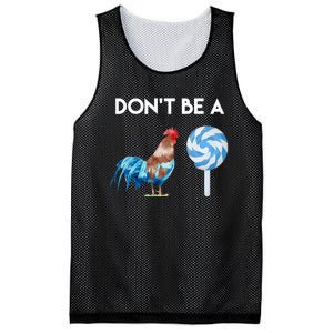 DonT Be A Cock Or A Sucker Mesh Reversible Basketball Jersey Tank