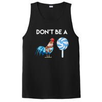 DonT Be A Cock Or A Sucker PosiCharge Competitor Tank