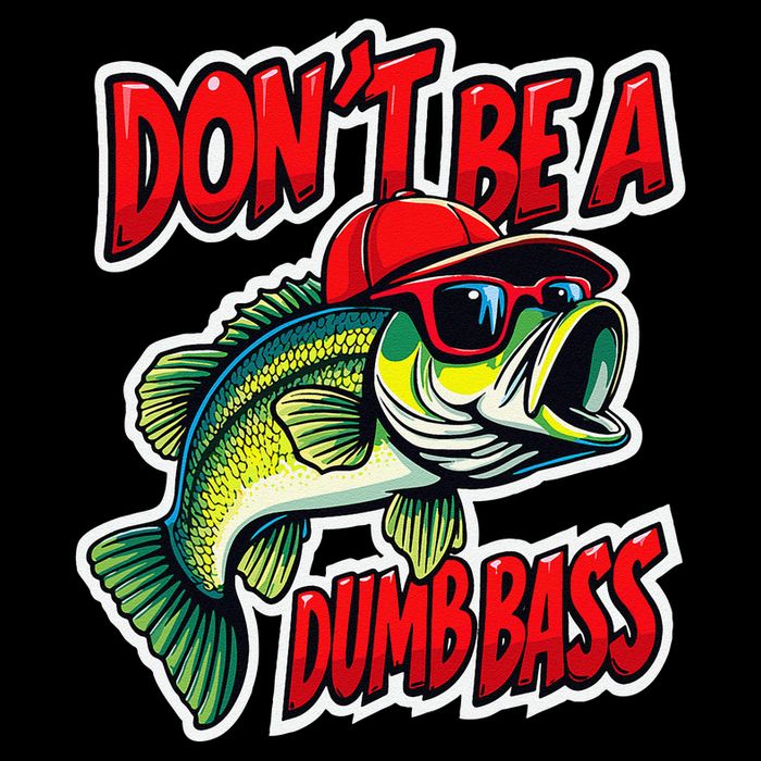 DonT Be A Dumb Bass Fishing Humor Fisherman Master Baiter .Png 16 in Basic Backpack