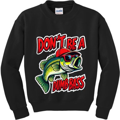 DonT Be A Dumb Bass Fishing Humor Fisherman Master Baiter .Png Kids Sweatshirt