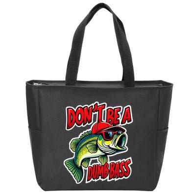 DonT Be A Dumb Bass Fishing Humor Fisherman Master Baiter .Png Zip Tote Bag