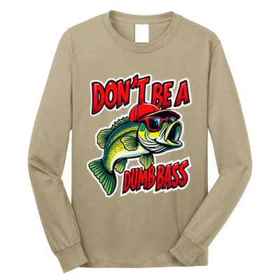 DonT Be A Dumb Bass Fishing Humor Fisherman Master Baiter .Png Long Sleeve Shirt