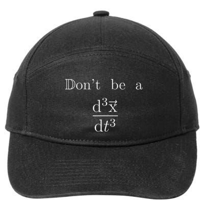 DonT Be A Jerk Mathematician 7-Panel Snapback Hat