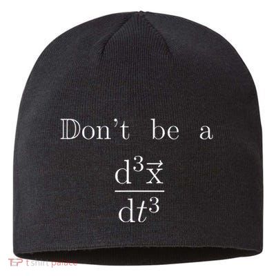 DonT Be A Jerk Mathematician Sustainable Beanie