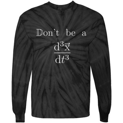DonT Be A Jerk Mathematician Tie-Dye Long Sleeve Shirt