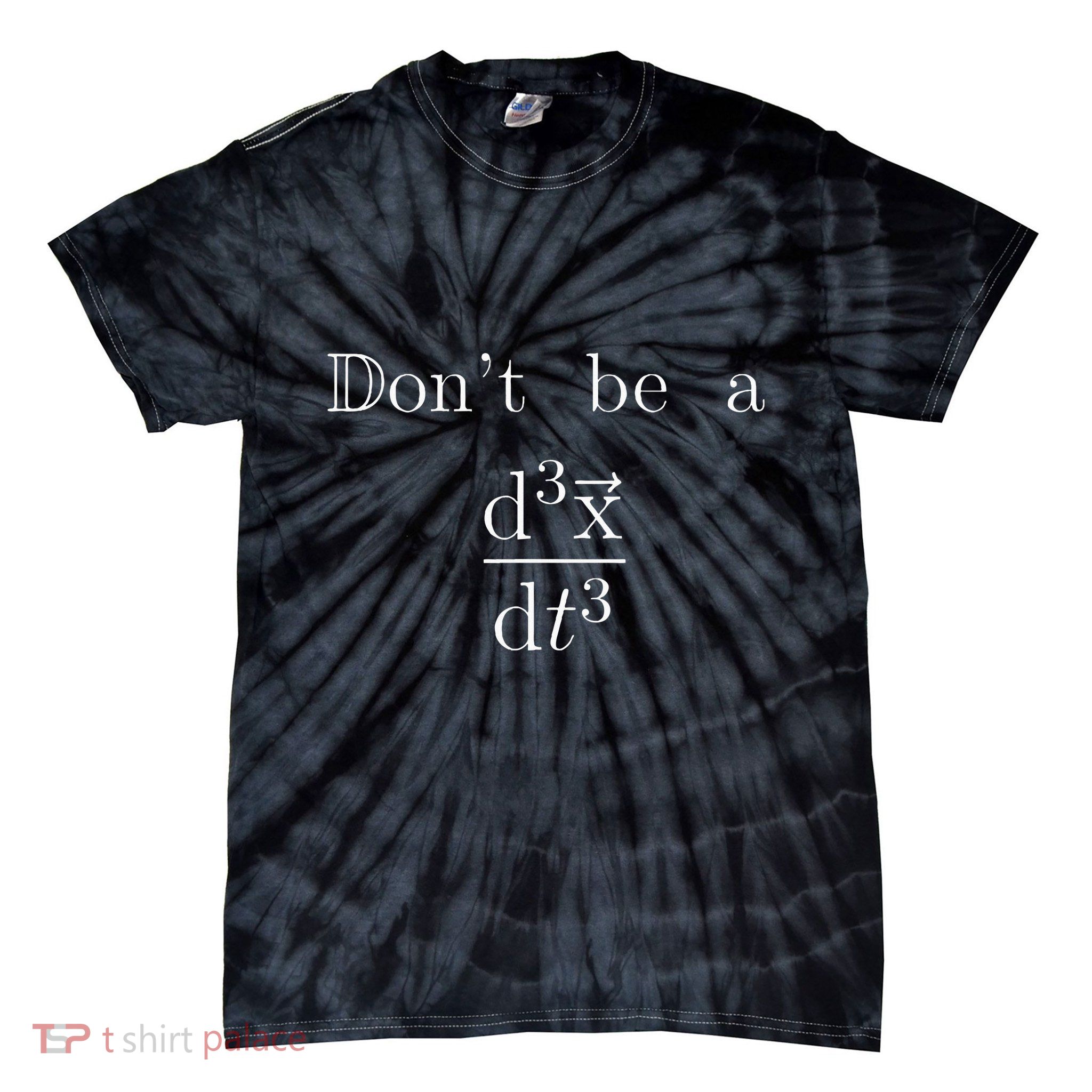 DonT Be A Jerk Mathematician Tie-Dye T-Shirt