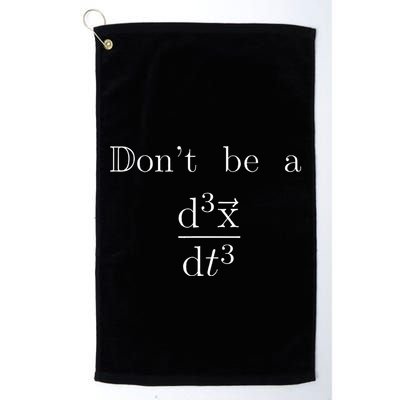 DonT Be A Jerk Mathematician Golf Towel