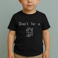 DonT Be A Jerk Mathematician Toddler T-Shirt