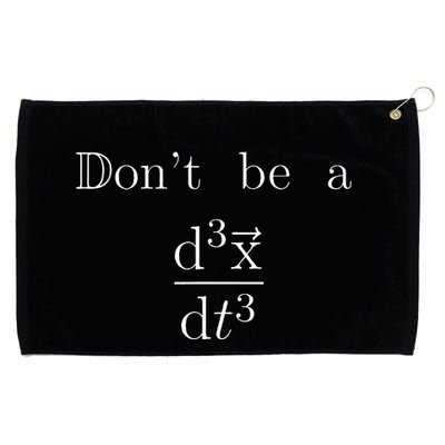 DonT Be A Jerk Mathematician Grommeted Golf Towel